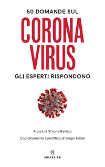 50 domande sul Coronavirus. Gli esperti rispondono - S. Ravizza | Manisteemra.org