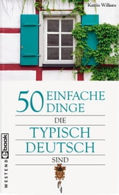 50 einfache Dinge, die typisch deutsch sind