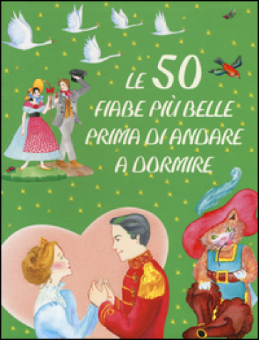 Le 50 fiabe più belle prima di andare a dormire