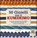 50 gioielli con il kumihimo