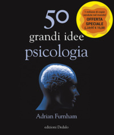 50 grandi idee di psicologia - Adrian Furnham