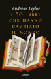 I 50 libri che hanno cambiato il mondo