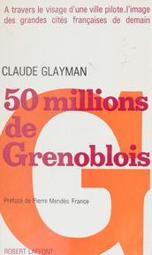 50 millions de Grenoblois