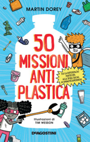 50 missioni antiplastica - Martin Dorey