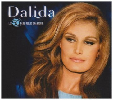 50 plus belles chansons - Dalida
