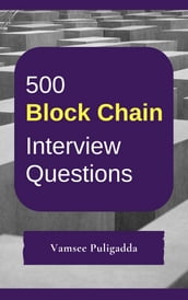 500 Block Chain Interview Questions and Answers