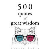 500 Quotations of Great Wisdom