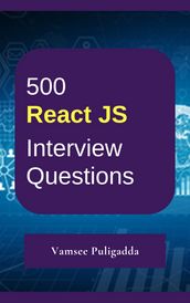 500 React JS Interview Questions and Answers