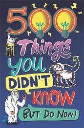 500 Things You Didn t Know
