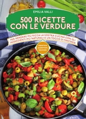 500 ricette con le verdure