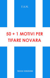 50+1 motivi per tifare Novara