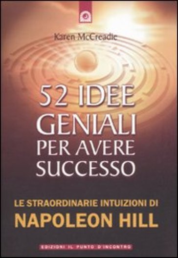 52 idee geniali per avere successo... - Karen McCreadie