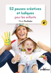 52 pauses créatives et ludiques pour les enfants