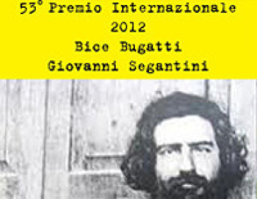 52° premio internazionale 2012 Bice Bugatti-Giovanni Segantini