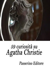 59 curiosità su Agatha Christie