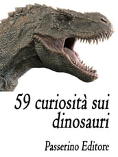 59 curiosità sui dinosauri
