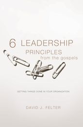 6 Leadership Principles from Gospels