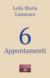 6 appuntamenti