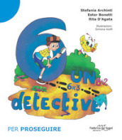 6 un detective. Per proseguire. Nuova ediz.. 2.