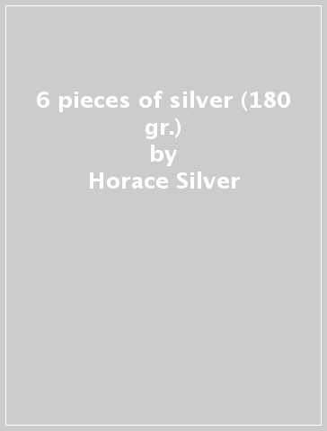 6 pieces of silver (180 gr.) - Horace Silver