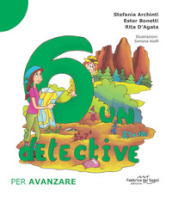 6 un detective. Per avanzare