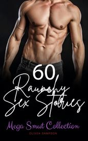 60 Raunchy Sex Stories