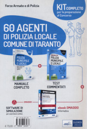 60 agenti di polizia locale Comune di Taranto. Kit completo per la preparazione al concorso. Con ebook. Con software di simulazione