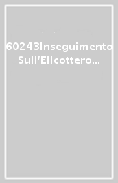 60243Inseguimento Sull Elicottero Della Polizia