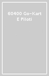 60400 Go-Kart E Piloti