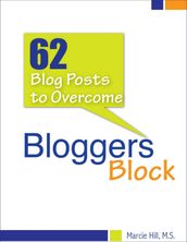 62 Blog Posts to Overcome Blogger s Block