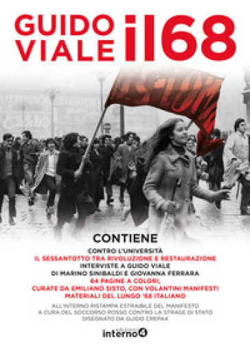 Il 68. Contro l'universita-Il Sessantotto tra rivoluzione e restaurazione. Con Poster - Guido Viale