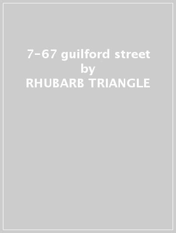 7-67 guilford street - RHUBARB TRIANGLE