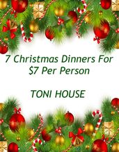 7 Christmas Dinners for $7 Per Person