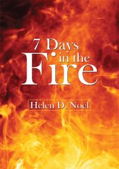 7 Days in the Fire