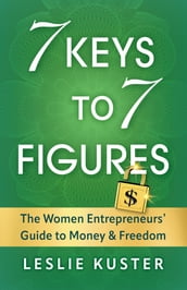 7 Keys to 7 Figures