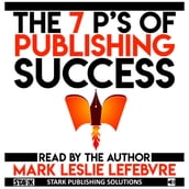 7 P s of Publishing Success, The