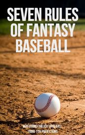 7 Rules of Fantasy Baseball