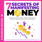 7 Secrets of Manifesting Money