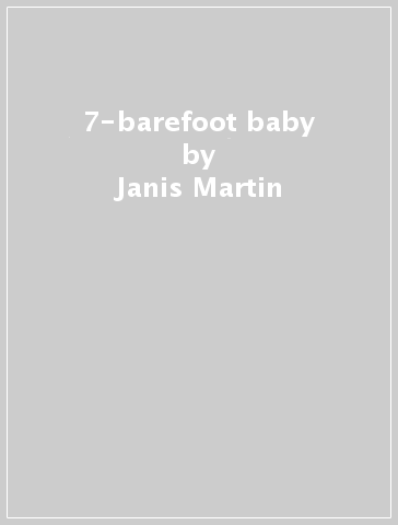 7-barefoot baby - Janis Martin