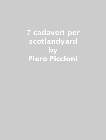 7 cadaveri per scotlandyard - Piero Piccioni