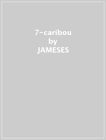 7-caribou - JAMESES