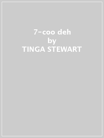 7-coo deh - TINGA STEWART