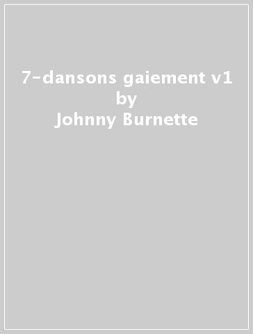 7-dansons gaiement v1 - Johnny Burnette