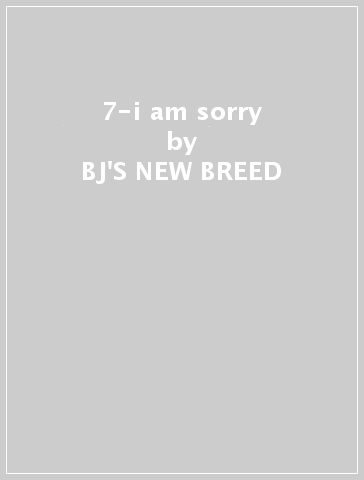 7-i am sorry - BJ