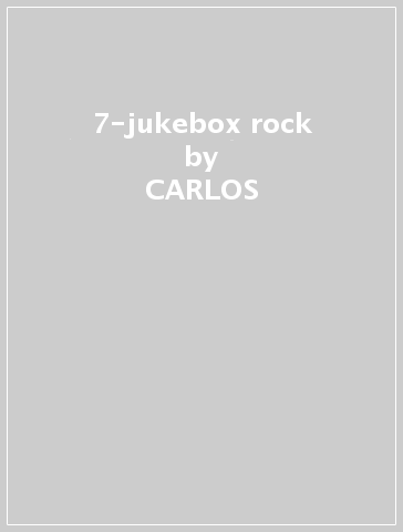 7-jukebox rock - CARLOS & THE BANDIDOS