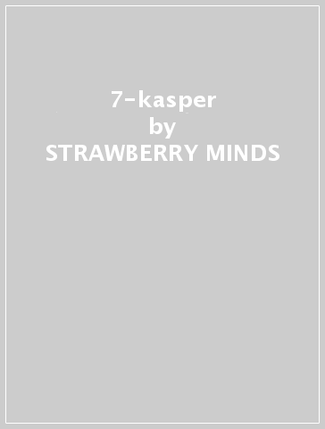 7-kasper - STRAWBERRY MINDS