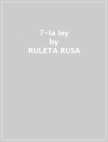 7-la ley - RULETA RUSA