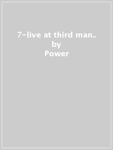 7-live at third man.. - Power