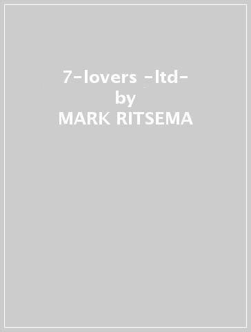 7-lovers -ltd- - MARK RITSEMA