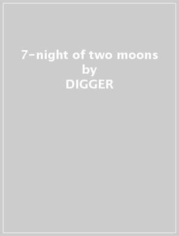 7-night of two moons - DIGGER & THE PUSSYCATS